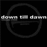 Down Till Dawn : Down Till Dawn